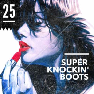 Super Knockin' Boots [Episode 25]