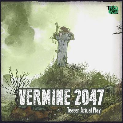 Vermine 2047 - Teaser Actual Play