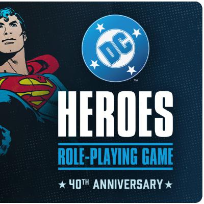 DC Heroes Role-Playing Game 40th Anniversary Kickstarter!