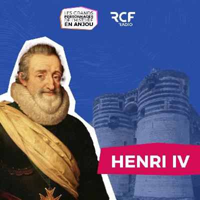 Henri IV, ses nombreux passages en Anjou