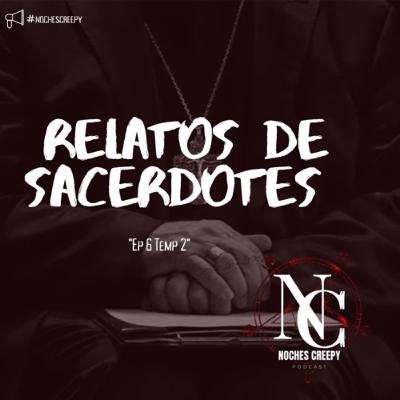 006 - Relatos de sacerdotes (Temporada 2)