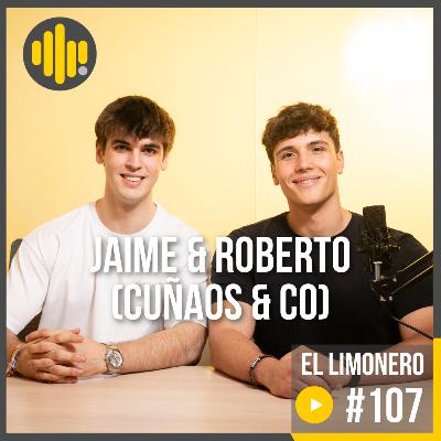 ¿Cómo lograron tener su propia empresa siendo estudiantes? | #107 Cuñaos & Co