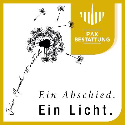 Ein Abschied. Ein Licht. Folge 24: Über das Bewahren von Erinnerungen (mit Rudi Dolezal)
