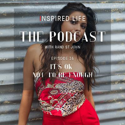 It's OK Not To Be Enough (because you can get better)