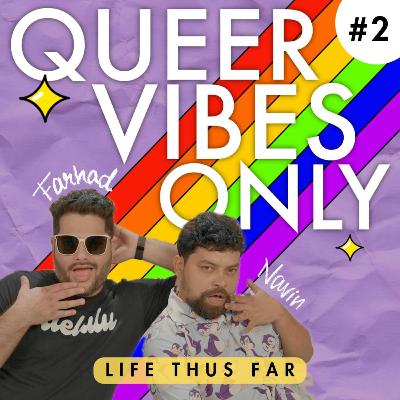 Ep 2 - Life Thus Far