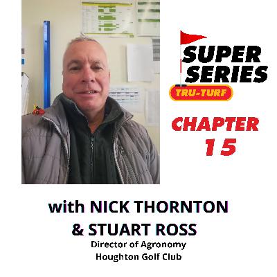 Super Series #15 - Stuart Ross, Director of Agronomy, Houghton Golf Club South Africa