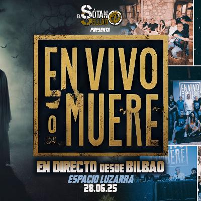 SS4x7 EN VIVO O MUERE (En directo desde BILBAO)