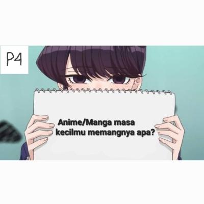 Eps.12 : Anime/Manga Masa Kecilmu Apa?