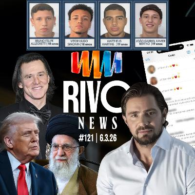 MENSAGENS DO VORCARO, GUERRA EUA x IRÃ, ESTUPRO COLETIVO E JIM CARREY MEXIDO | RivoNews #121 - 06/03