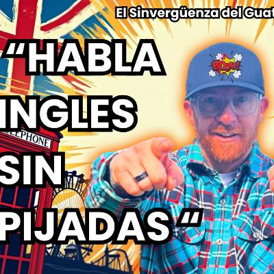 APRENDE INGLÉS SIN PIJADAS: La Fórmula de Rober para Hablar Inglés Rápido