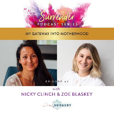 My Gateway into Motherhood with Zoe Blaskey