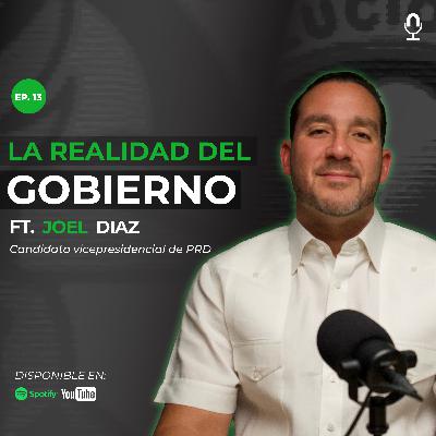 La REALIDAD de la política actual ft. Candidato Vicepresidencial por el PRD Joel Díaz