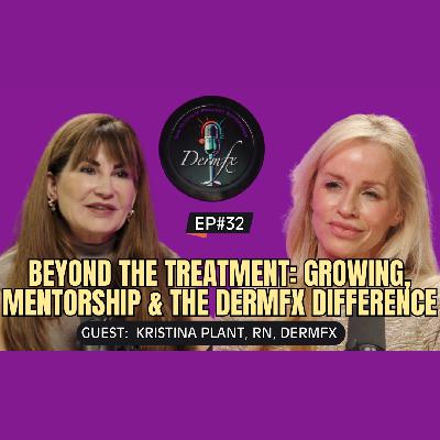 Beyond the Treatment: Growing, Mentorship & the DermFx Difference Beyond the Treatment: Growing, Mentorship & the DermFx Difference