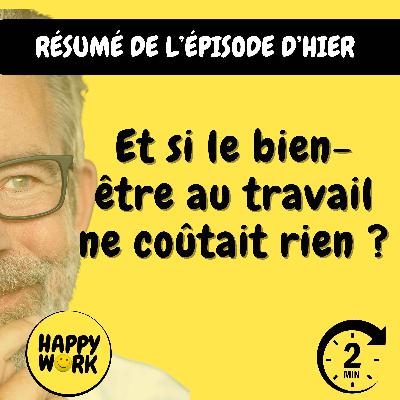 Happy Work - Management & bien-être au travail - Résumé — Et si le bien-être au travail ne coûtait rien ? Happy Work - Management & bien-être au travail - Résumé — Et si le bien-être au travail ne coûtait rien ?