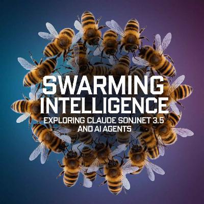 Swarming Intelligence: Exploring Claude Sonnet 3.5 and AI Agents