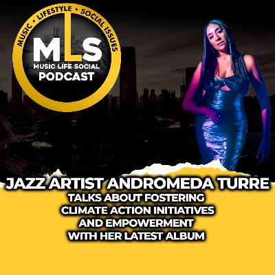 Andromeda Turre Discuss Fostering Climate Action Initiatives and Empowerment With Her Latest Album Andromeda Turre Discuss Fostering Climate Action Initiatives and Empowerment With Her Latest Album