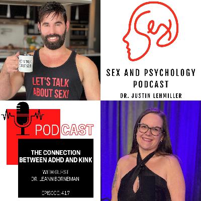 Episode 417: The Connection Between ADHD And Kink