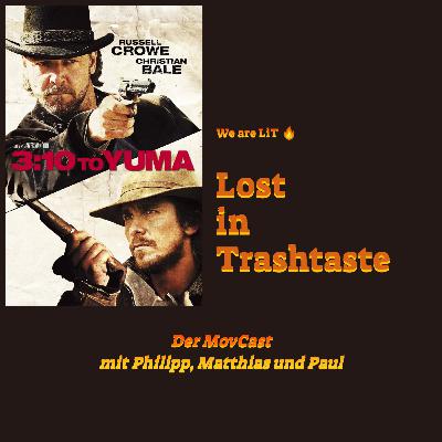 LiT - Lost in Trashtaste - 3:10 to Yuma