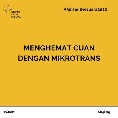 #30HariBersuara2022 Menghemat Cuan Dengan Mikrotrans