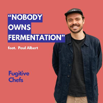 Fermentation as Philosophy: From Fine Dining to Flour and Community Fermentation as Philosophy: From Fine Dining to Flour and Community