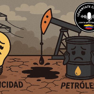 Podcast, La crisis energética en Venezuela, desde el petróleo hasta la electricidad.
