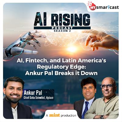 AI, Fintech, and Latin America's Regulatory Edge: Ankur Pal Breaks it Down