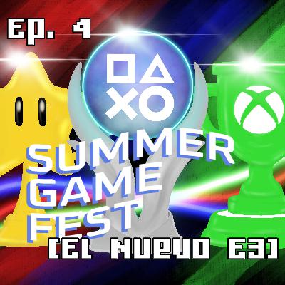 Ep. 4 Summer Game Fest (El Nuevo E3)