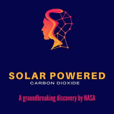 Solar Powered Carbon Dioxide - A groundbreaking discovery by NASA
