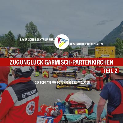 Zugunglück Garmisch-Partenkirchen 2022 Teil 2