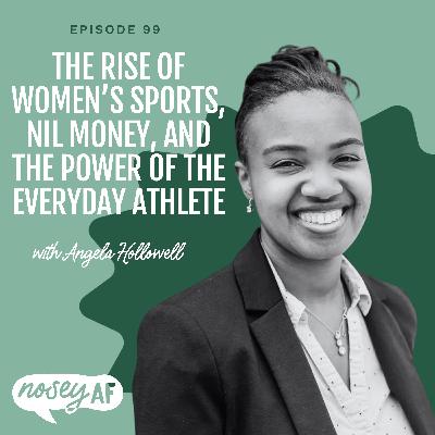 The Rise of Women’s Sports, NIL Money, and the Power of the Everyday Athlete