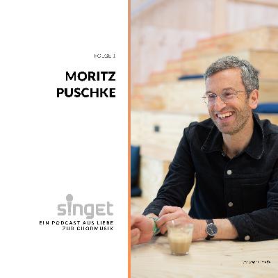 Folge 1 - Moritz Puschke