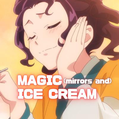 #52 Apothecary Diaries: Magic Ice Cream!