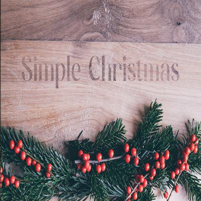 Glory In The Ordinary | Simple Christmas: Part 1