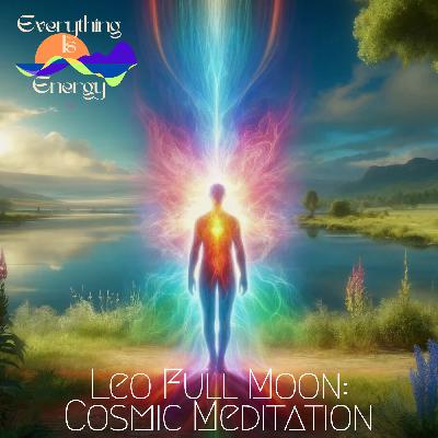 Leo Full Moon: Cosmic Meditation