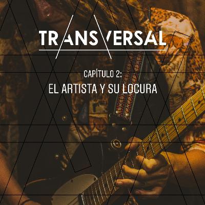 Episodio 2: El Artista y su Locura