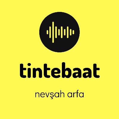 tintebaat 1. Bölüm - Nevşah Arfa - Özür Dilerim