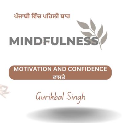 Mindfulness in punjabi for motivation and confidence