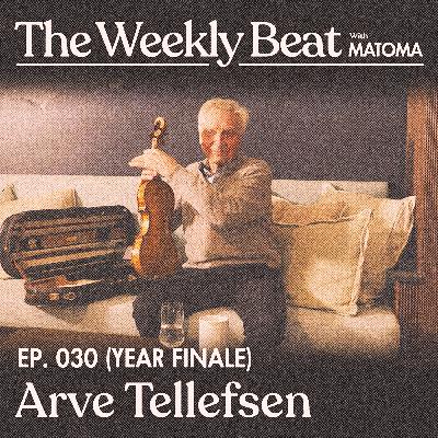 Ep.030 (Year Finale): Arve Tellefsen Ep.030 (Year Finale): Arve Tellefsen