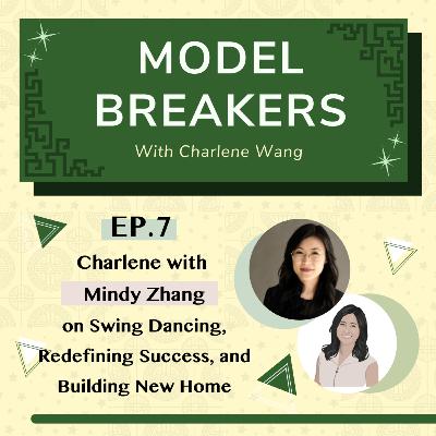 Charlene with Mindy Zhang on Swing Dancing, Redefining Success, and Building a New Home in the Woods
