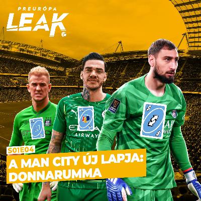 A Man City új lapja: Donnarumma | PREurópa Leak S01E04