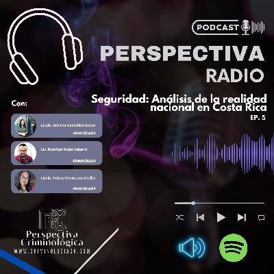 Seguridad: Análisis de la realidad nacional en Costa Rica Seguridad: Análisis de la realidad nacional en Costa Rica