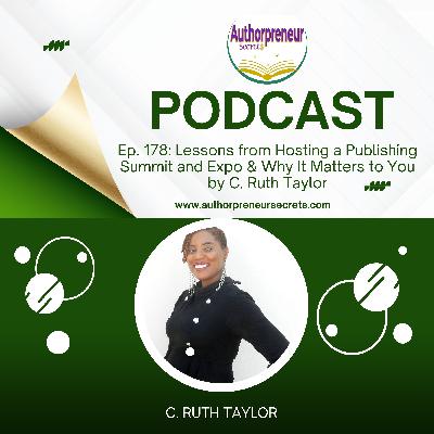 Ep. 178: Lessons Learnt from Hosting a Publishing Summit and Expo