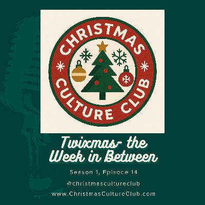 Twixmas - the Week in Between