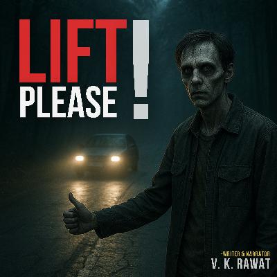 Lift Please ! | Horror Tape | V. K. Rawat | Hindi Horror Stories Lift Please ! | Horror Tape | V. K. Rawat | Hindi Horror Stories
