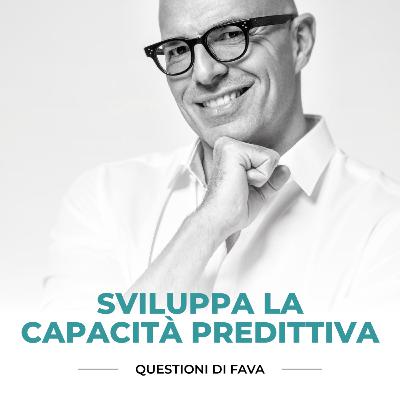 EP 159 | Sviluppa la capacità predittiva