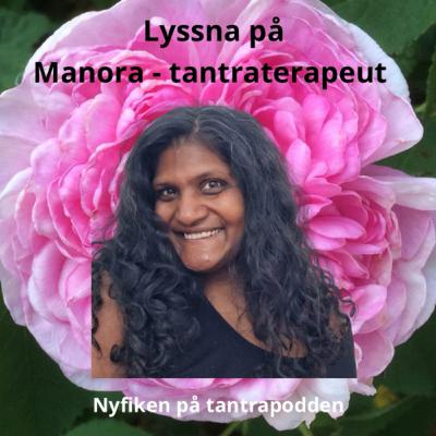 72 - Lyssna på Manora - tantraterapeut