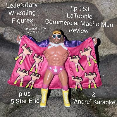 Ep 163 LaToonie Commercial Macho Man Review