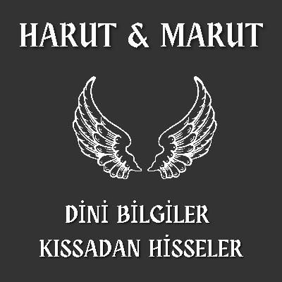HARUT ve MARUT İki Meleğin İnanılmaz Hikayesi