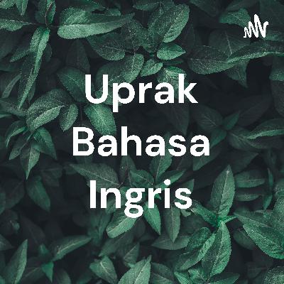 Uprak bahasa ingris