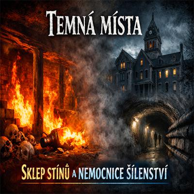 Sklep stínů a nemocnice šílenství Sklep stínů a nemocnice šílenství